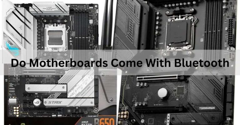 Do Motherboards Come With Bluetooth,Motherboard technology