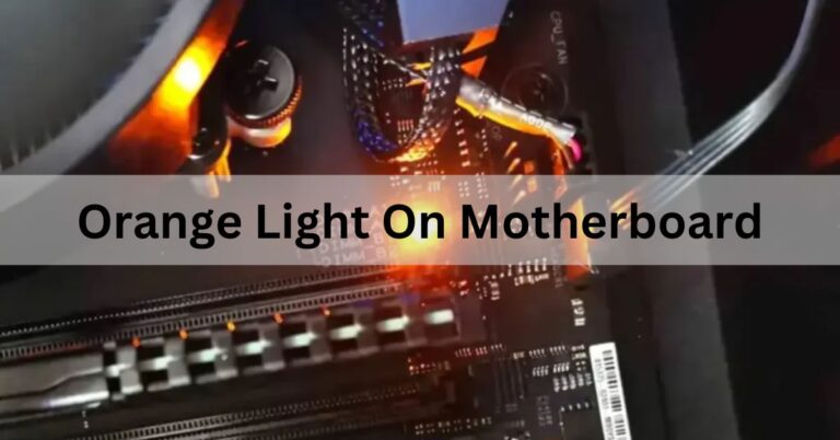 Orange Light On Motherboard,Motherboard technology